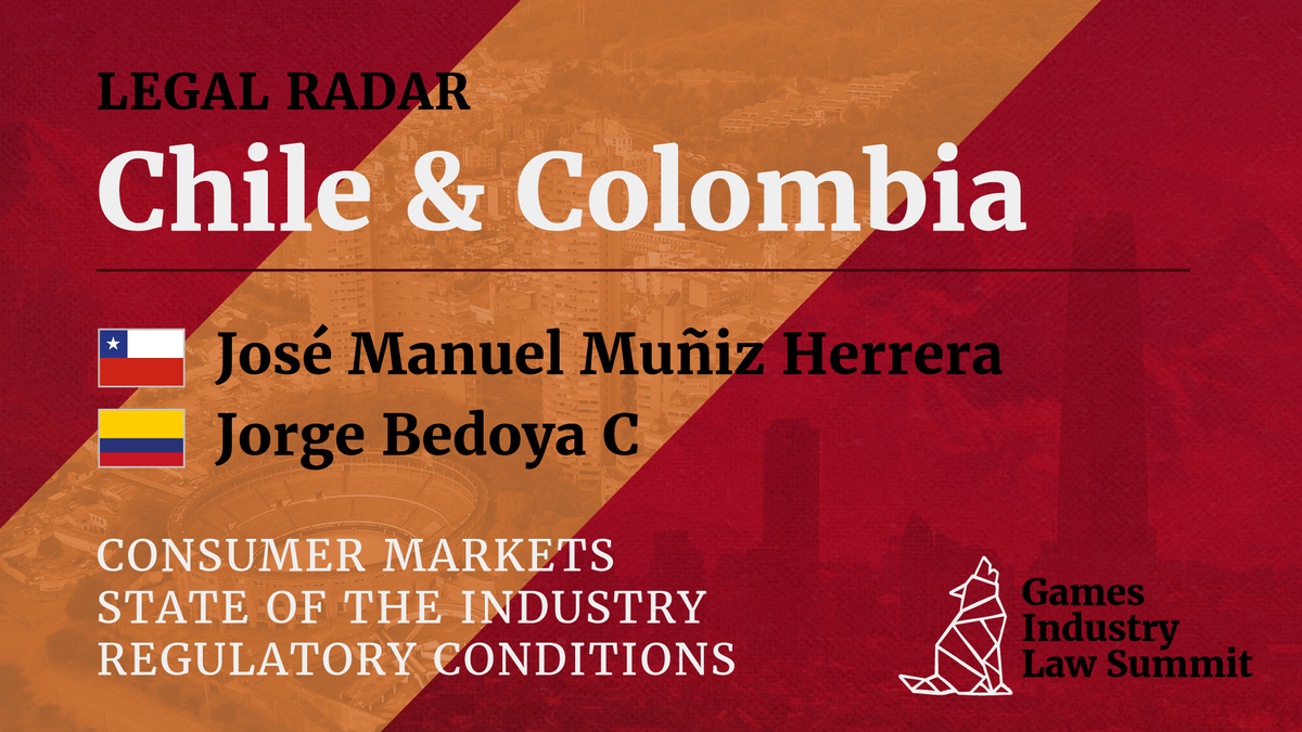 LEGAL RADAR: Chile & Colombia – Markets, Industry & Regulation